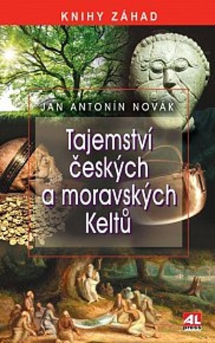 Kniha Tajemství českých a moravských Keltů Jan A. Novák