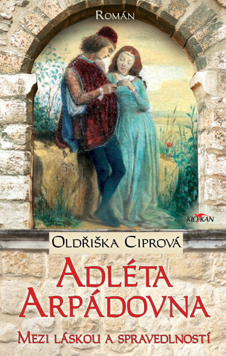 Kniha Adléta Arpádovna Oldřiška Ciprová