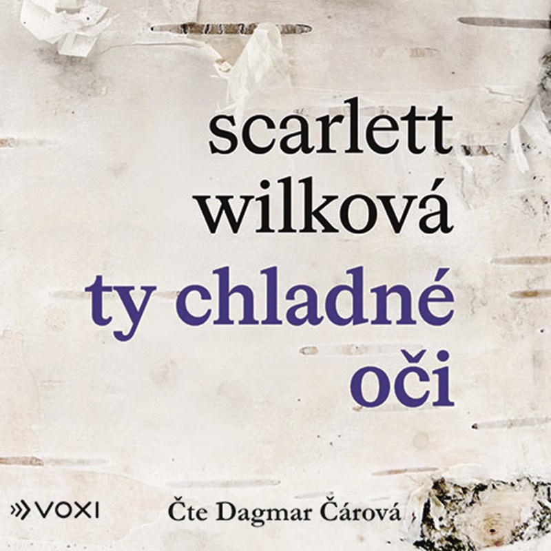 Kniha Ty chladné oči (audiokniha) Scarlett Wilková