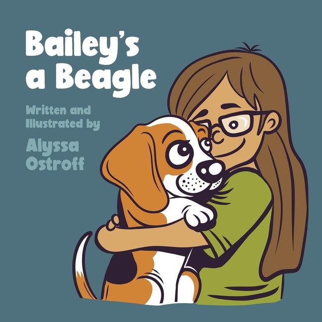 Book Bailey's a Beagle Alyssa Ostroff