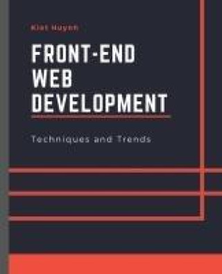 Kniha Front-End Web Development  Techniques and Trends 