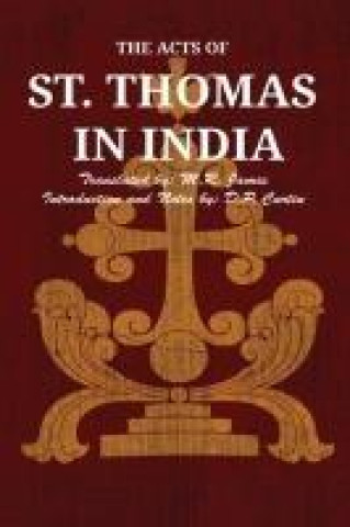 Knjiga The Acts of St. Thomas in India D.P. Curtin