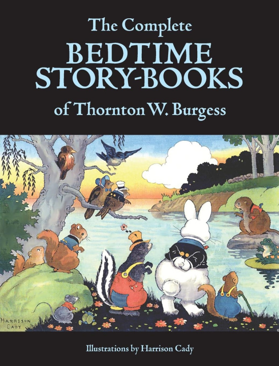 Könyv The Complete Bedtime Story-Books of Thornton W. Burgess 