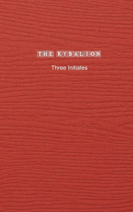 Libro The Kybalion Three Initiates