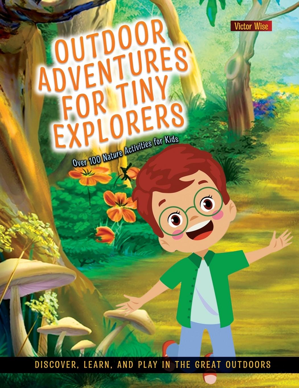 Kniha Outdoor Adventures for Tiny Explorers 