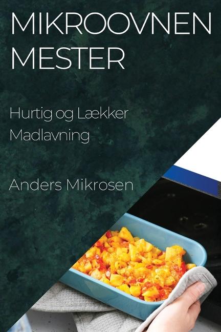 Knjiga Mikroovnen Mester Anders Mikrosen