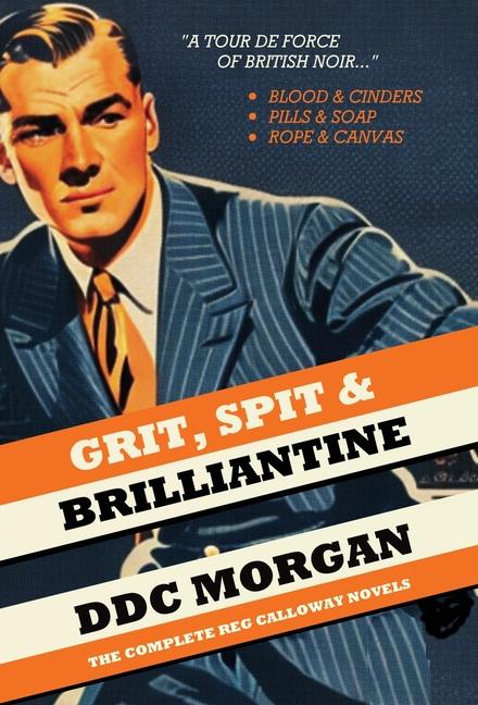 Book Grit, Spit & Brilliantine DDC Morgan