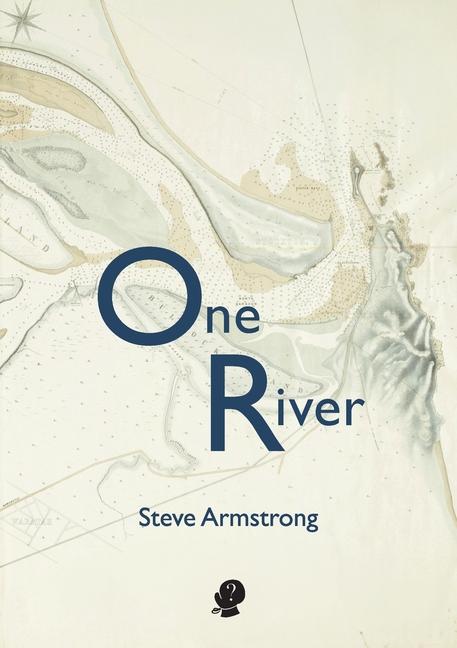 Knjiga One River Steve Armstrong