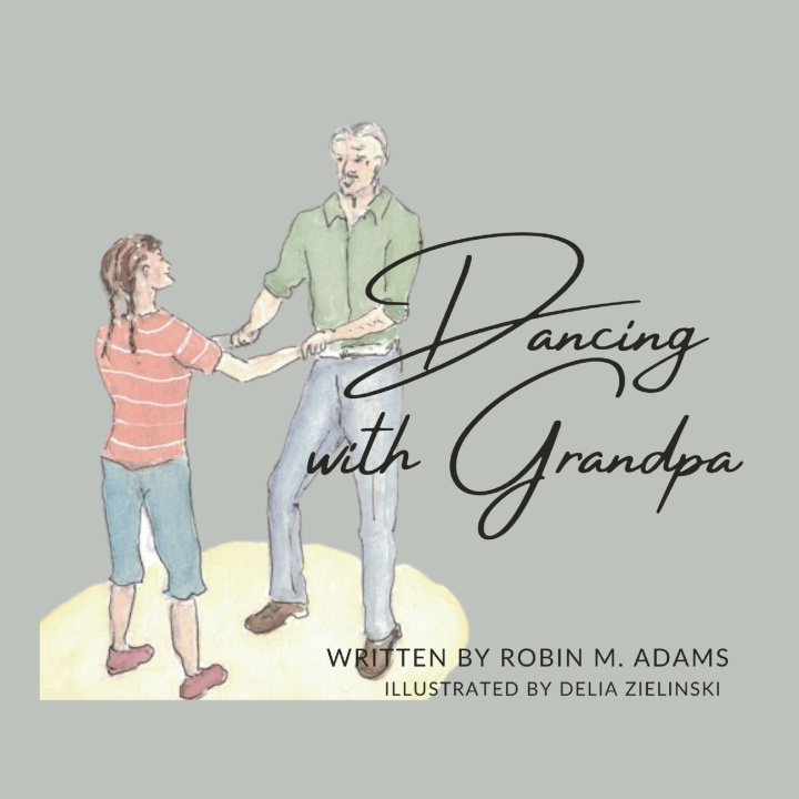 Knjiga Dancing with Grandpa Delia Zielinski