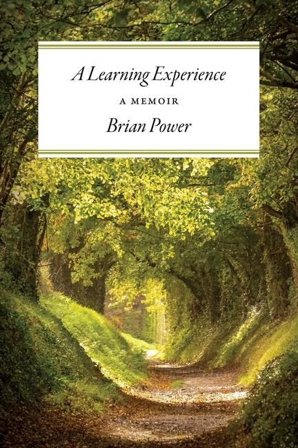 Knjiga A Learning Experience: A Memoir Brian Power