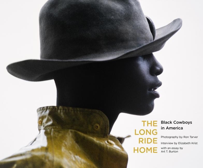 Kniha The Long Ride Home: Black Cowboys in America Arthur T. Burton