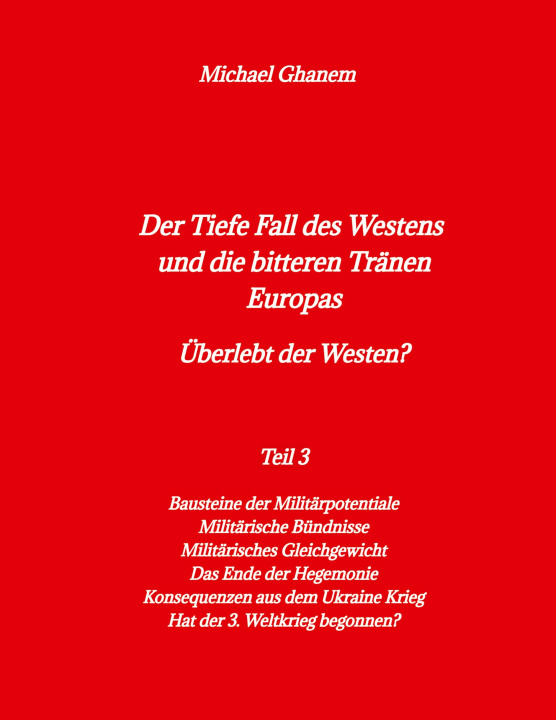 Kniha Der Tiefe Fall des Westens und die bitteren Tränen Europas 