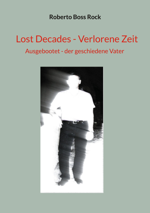 Kniha Lost Decades - Verlorene Zeit 