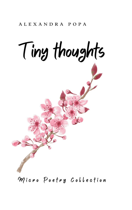 Knjiga Tiny Thoughts Alexandra Popa