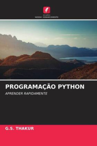 Knjiga PROGRAMAÇ?O PYTHON G.S. THAKUR