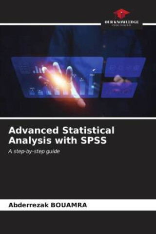 Boek Advanced Statistical Analysis with SPSS Abderrezak BOUAMRA