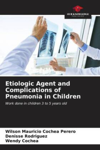 Βιβλίο Etiologic Agent and Complications of Pneumonia in Children Denisse Rodriguez