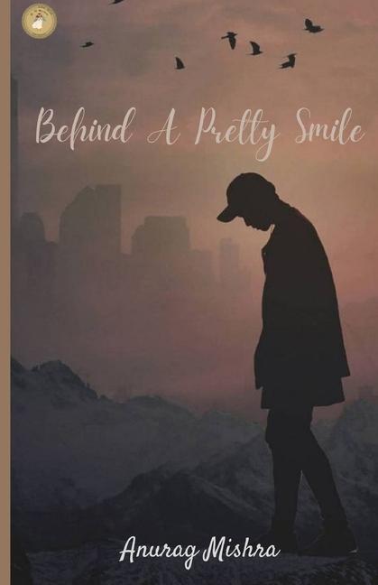 Boek Behind A Pretty Smile Anurag Mishra