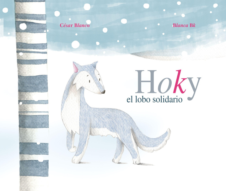 Książka Hoky El Lobo Solidario (Hoky the Caring Wolf) Blanca Bk