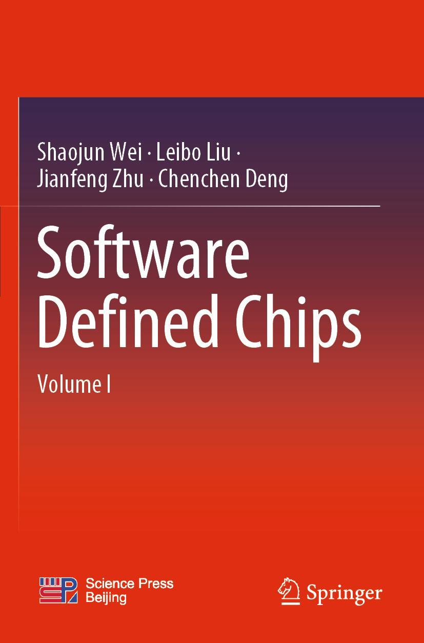 Book Software Defined Chips: Volume I Leibo Liu