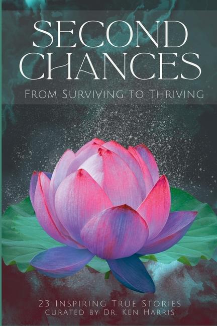 Kniha Second Chances: From Surviving to Thriving Cassandra Dunn