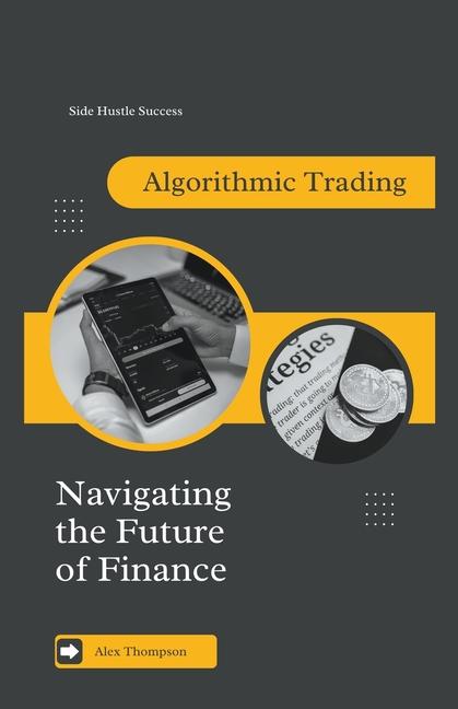 Knjiga Algorithmic Trading Alex Thompson
