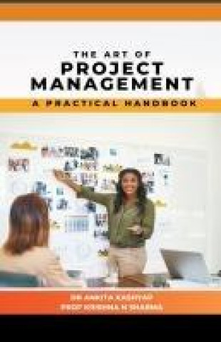 Carte The Art of Project Management Krishna N. Sharma
