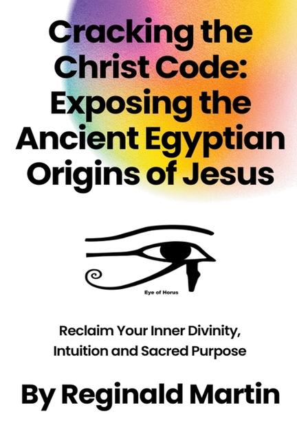 Knjiga Cracking The Christ Code Reginald Martin