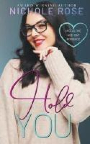 Book Hold You Nichole Rose