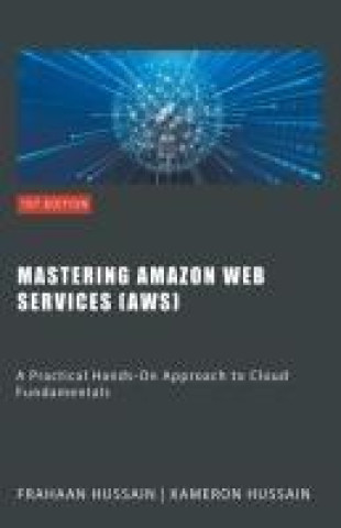 Boek Mastering Amazon Web Services (AWS) Kameron Hussain