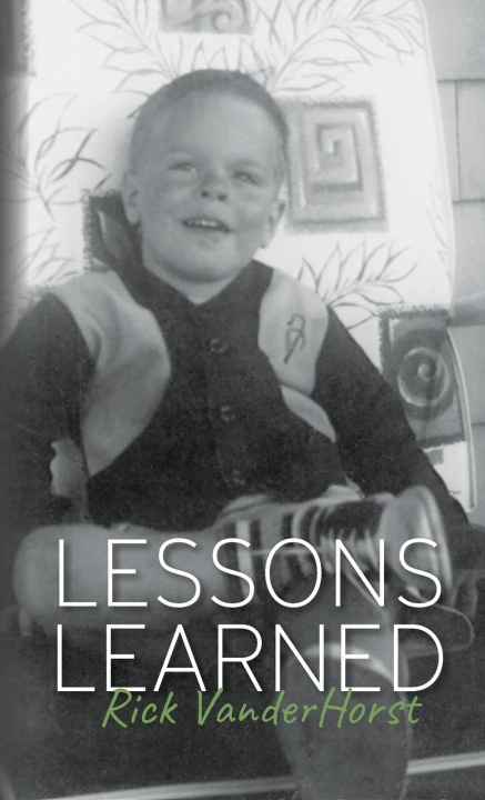 Knjiga Lessons Learned Rick VanderHorst