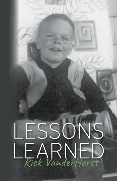 Knjiga Lessons Learned Rick VanderHorst