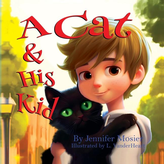 Knjiga A Cat & His Kid Jennifer Mosier