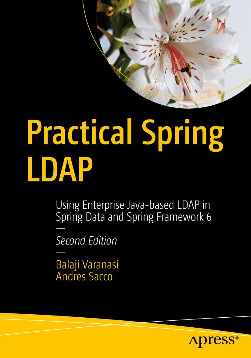 Carte Practical Spring LDAP: Using Enterprise Java-Based LDAP in Spring Data and Spring Framework 6 Andres Sacco