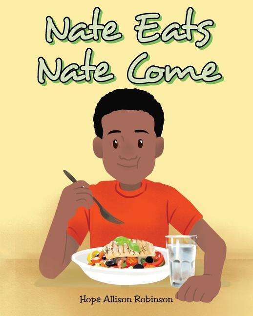 Knjiga Nate Eats: Nate Come 