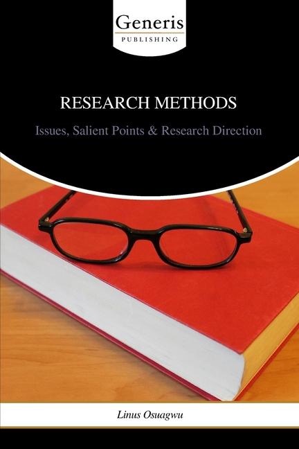 Knjiga Research Methods: Issues, Salient Points & Research Direction Linus Osuagwu