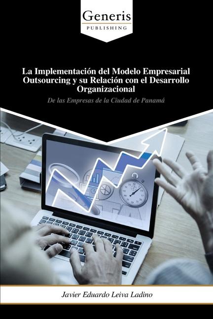 Książka La Implementación del Modelo Empresarial Outsourcing y su Relación con el Desarrollo Organizacional 