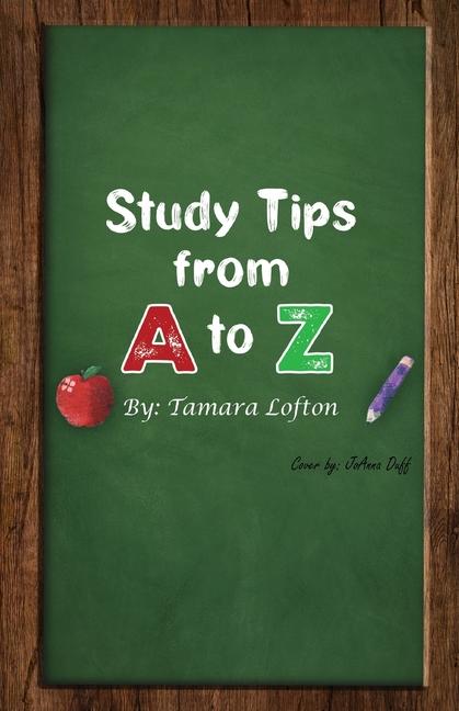 Knjiga Study Tips from A to Z Tamara Lofton