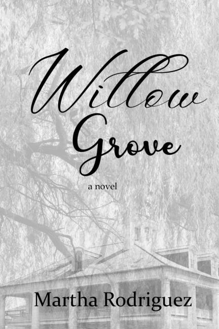 Knjiga Willow Grove Martha Rodriguez