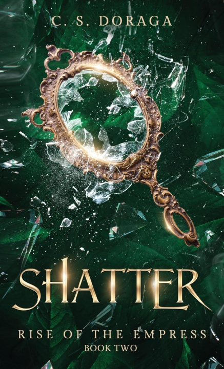 Knjiga Shatter C.S. Doraga