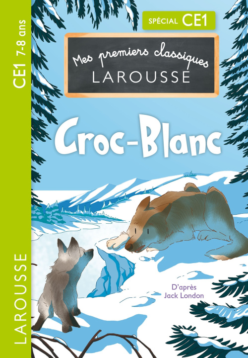 Kniha Mes premiers classiques Larousse : Croc-Blanc - CE1 