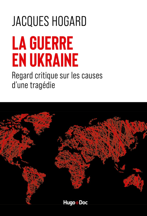 Kniha La guerre en Ukraine Jacques Hogard