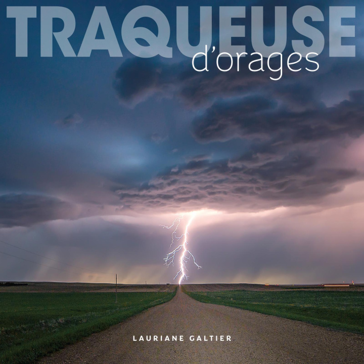 Книга Traqueuse d'orages GALTIER
