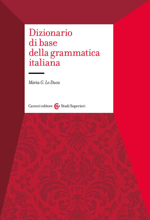 Kniha Dizionario di base della grammatica italiana Maria Giuseppa Lo Duca