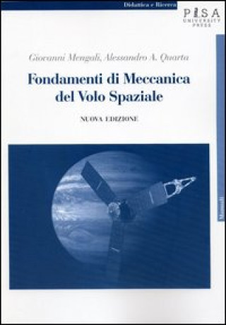 Kniha Fondamenti di meccanica del volo spaziale Giovanni Mengali