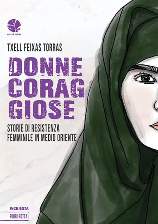 Kniha Donne coraggiose. Storie di resistenza femminile in Medio oriente Txell Feixas Torras