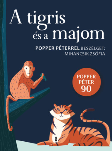 Buch A tigris és a majom Popper Péter