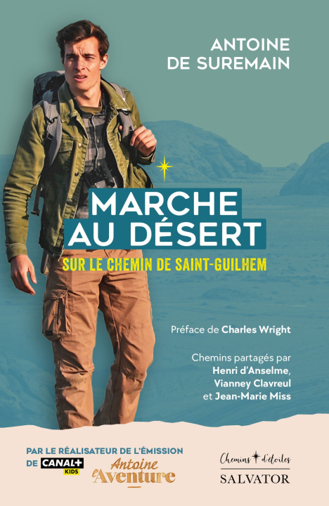 Kniha Marche au désert sur le chemin de saint Guilhem Antoine de Suremain