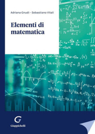 Könyv Elementi di matematica Adriana Gnudi