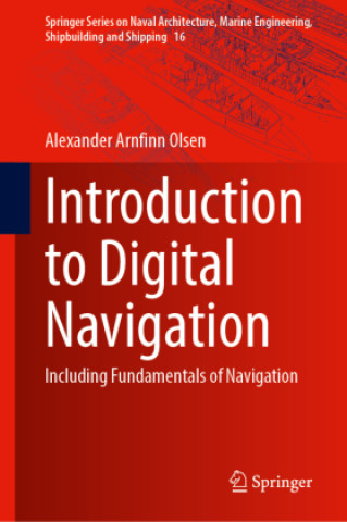 Knjiga Introduction to Digital Navigation Alexander Arnfinn Olsen